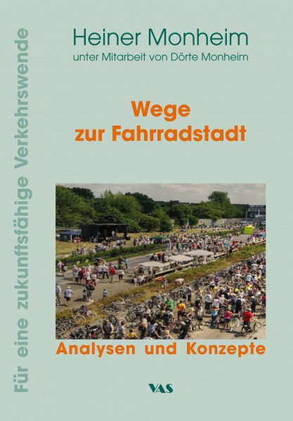 Monheim, Heiner: „Wege zur Fahrradstadt – Analysen und Konzepte“